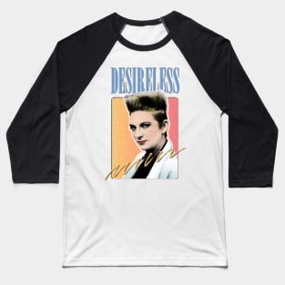 Desireless ---- 80s Aesthetic Baseball T-Shirt